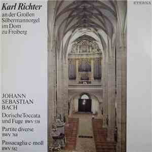 Karl Richter, Johann Sebastian Bach - Karl Richter An Der Silbermannorgel Im Dom Zu Freiberg