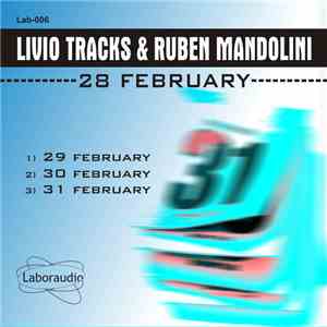 Livio Tracks & Ruben Mandolini - 28 February