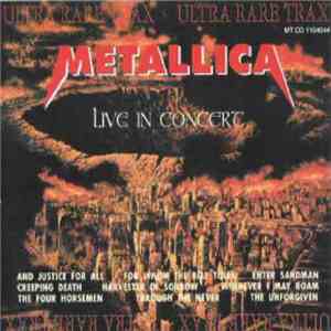 Metallica - Live In Concert (Ultra Rare Trax)