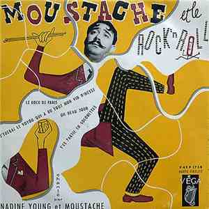 Moustache Et Le Rock'N Roll - Moustache Et Le Rock'N Roll