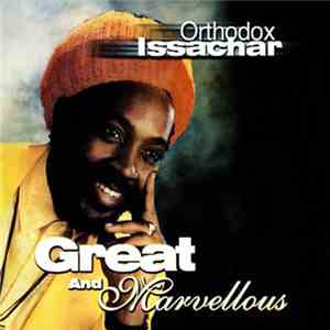 Orthodox Issachar - Great And Marvellous