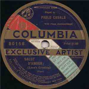 Pablo Casals - Salut D'Amour (Love's Greeting)