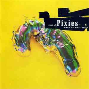 Pixies - Best Of Pixies (Wave Of Mutilation)