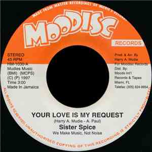 Sister Spice - Your Love Is My Request