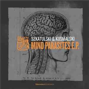 Szkatulski & Kosmalski - Mind Parasites E.P.
