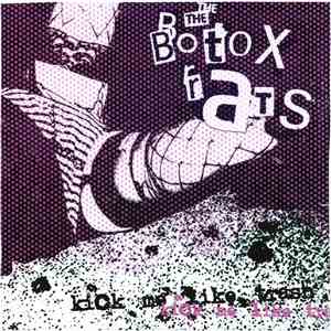 The Botox Rats - Kick Me Like Trash