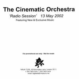 The Cinematic Orchestra - Radio Session 13 May 2002