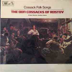 The Don Cossacks Of Rostov, Anatoly Kvasov - Cossack Folk Songs