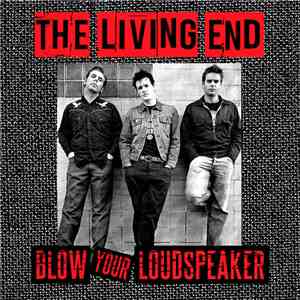 The Living End - Blow Your Loudspeaker