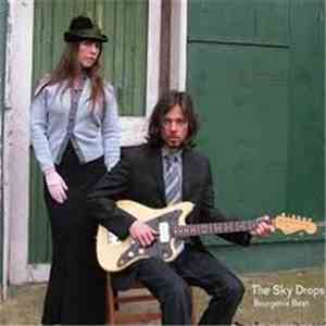The Sky Drops - Bourgeois Beat