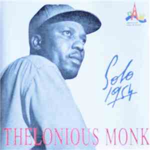 Thelonious Monk - Solo 1954