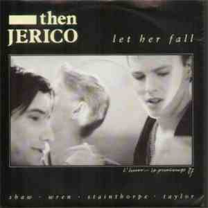Then Jerico - Let Her Fall