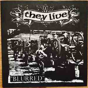 They Live  - Blurred