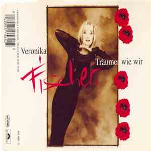 Veronika Fischer - Träumer Wie Wir