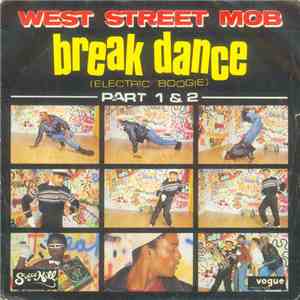 West Street Mob - Break Dance (Electric Boogie) Part 1 & 2