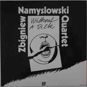 Zbigniew Namyslowski Quartet - Without A Talk