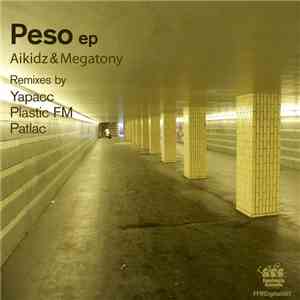 Aikidz & Megatony - Peso EP