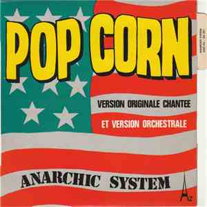Anarchic System - Pop Corn Pop Corn (Version Originale Chantee Et Version O ...