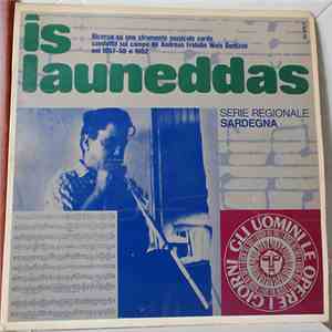 Andreas Fridolin Weis Bentzon Con Scritto Di Diego Carpitella - Is Launeddas (Ricerca Su Uno Strumento Musicale Sardo Condotta Sul Campo Da Andreas Fridolin Weis Bentzon Nel 1957-58 E 1962)