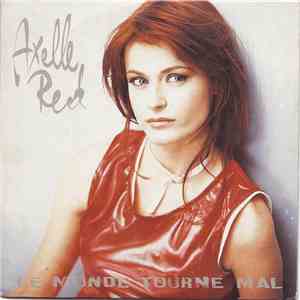 Axelle Red - Le Monde Tourne Mal