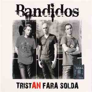 Bandidos  - Tristan Fără Soldă
