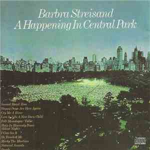 Barbra Streisand - A Happening In Central Park
