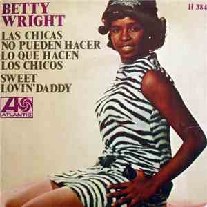 Betty Wright - Las Chicas No Pueden Hacer Lo Que Los Chicos