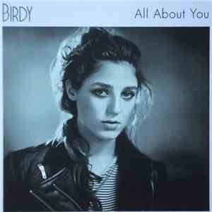 Birdy  - All About You