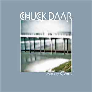 Chuck Daar - Memory X, Vm. 3