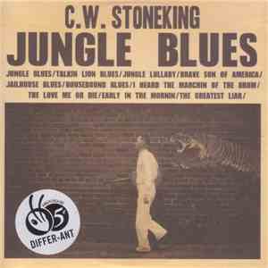 C.W. Stoneking - Jungle Blues