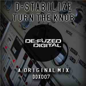 D-Stabilize - Turn The Knob