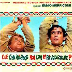 Ennio Morricone - Che C'entriamo Noi Con La Rivoluzione?