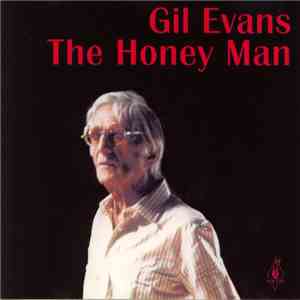 Gil Evans - The Honey Man