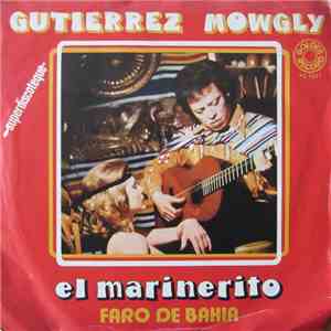 Gutierrez Mowgly - El Marinerito / Faro De Bahia