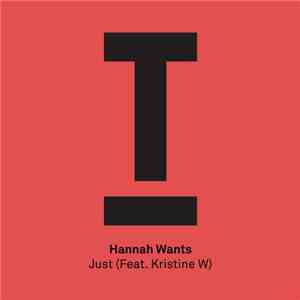 Hannah Wants Feat. Kristine W - Just