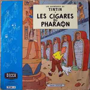 Hergé - Les Aventures De Tintin. Les Cigares Du Pharaon