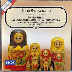 Igor Stravinsky - Orquesta Sinfónica De Detroit, Antal Dorati - Petrushka / La Consagración De La Primavera