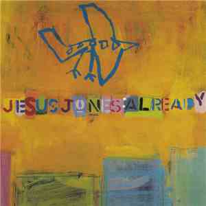 Jesus Jones - Already
