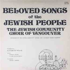 Jewish Community Choir Of Vancouver - Beloved Songs Of The Jewish People
