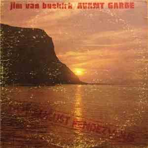Jim Van Buskirk  / Avant Garde  - Hot August Rendezvous