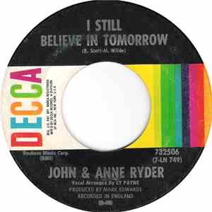 John & Anne Ryder - I Still Believe In Tomorrow