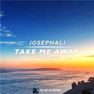 JosephAli - Take Me Away