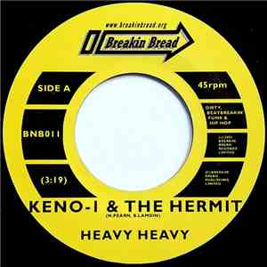 Keno-1 & The Hermit - Heavy Heavy / The Hardest Rain