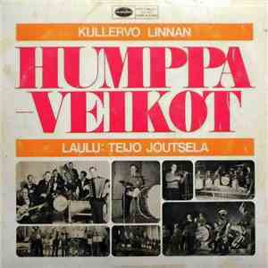 Kullervo Linnan Humppa-Veikot - Kullervo Linnan Humppa-Veikot Laulu: Teijo  ...
