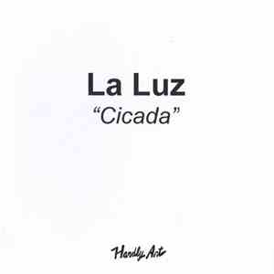La Luz  - Cicada