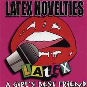 Latex Novelties - A Girl's Best Friend!
