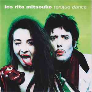 Les Rita Mitsouko - Tongue Dance