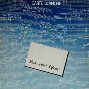 Marc-Henri Cykiert - Carte Blanche