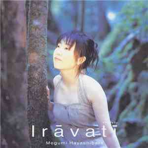 Megumi Hayashibara - Irāvatī