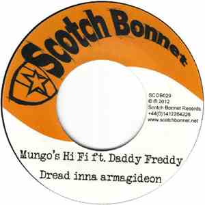 Mungo's Hi Fi Ft. Daddy Freddy - Dread Inna Armagideon / Dutty Diseases Riddim
